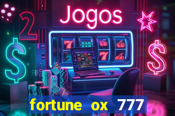 fortune ox 777 fortuna 77